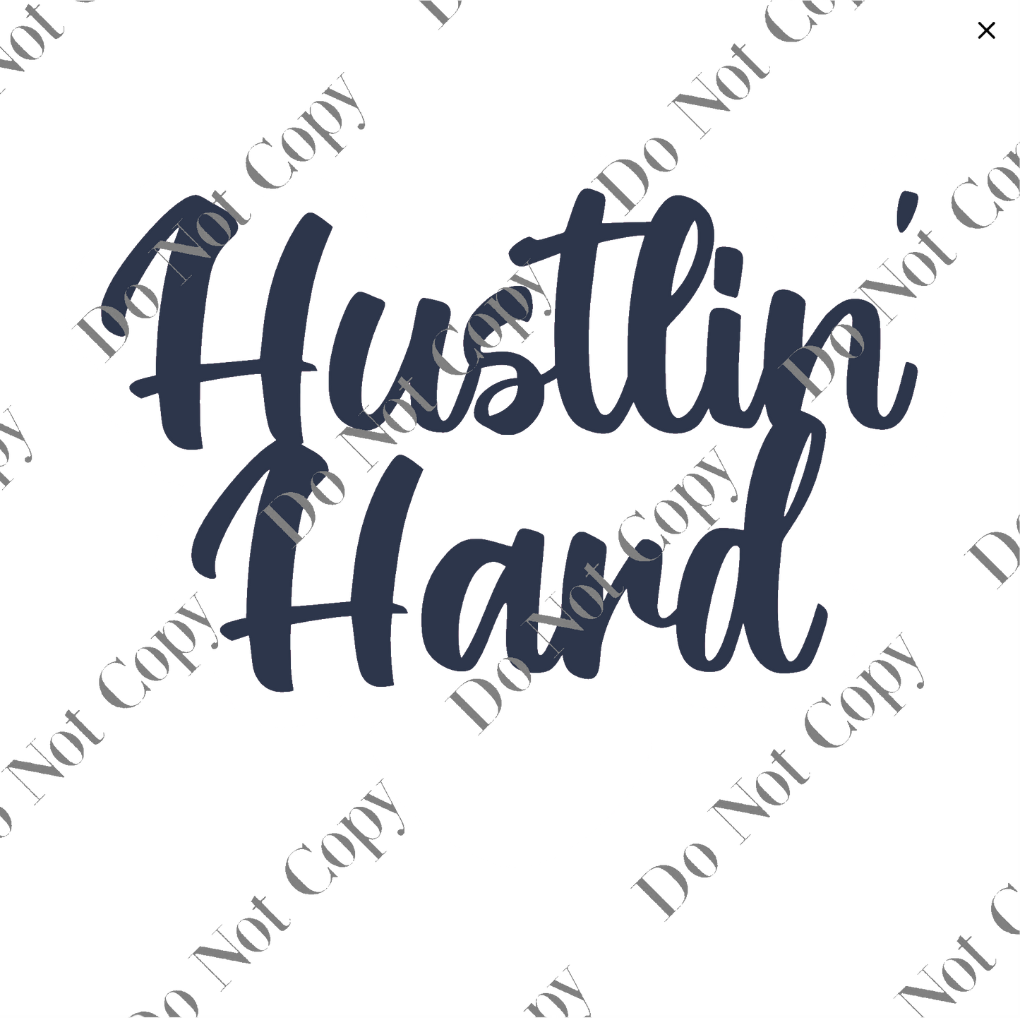 Clear cast Decal - Hustlin Hard