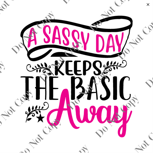 Clear cast Decal -  Sassy Day